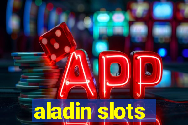 aladin slots